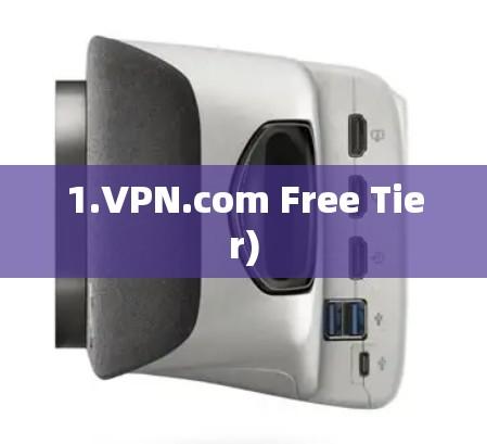 1.VPN.com Free Tier)